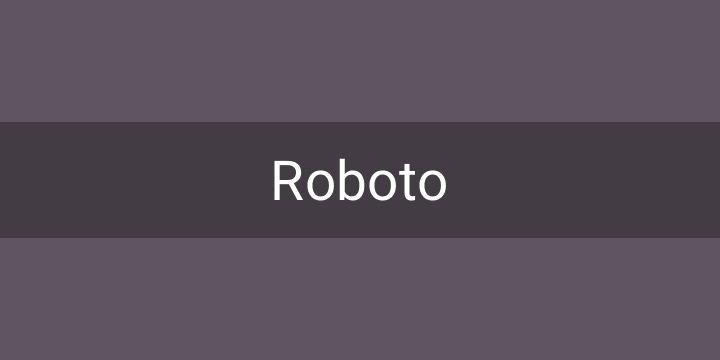 Font Squirrel | Roboto Font Free by Christian Robertson